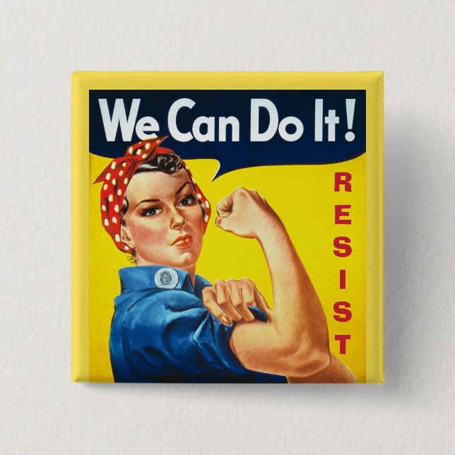 We Can Do It - Rosie the Riveter - Resist 15 Cm Square Badge (Front)