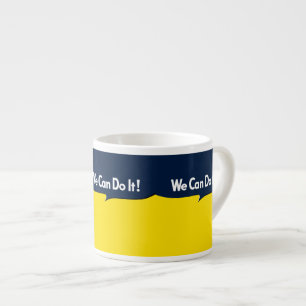We Can Do it says Rosie Espresso Cup