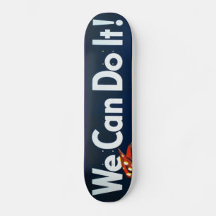 We Can Do It Skateboard