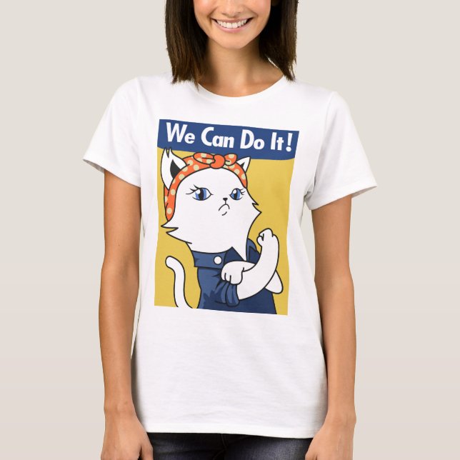 We Can Do It! White Cat Rosie the Riveter T-Shirt (Front)