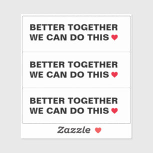 We Can Do This Better Together Quote