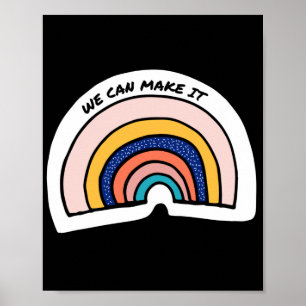 We can make it. LGBT+Pride. Poster