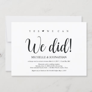 We can we did Wedding Elopement Reception Invites