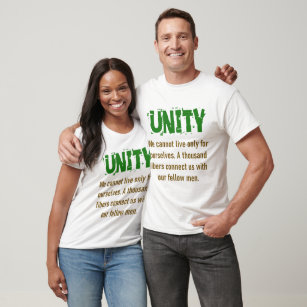 We Cannot Live Only For Ourselves - Unity Quote T-Shirt