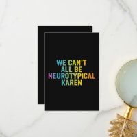 We Can't All be Neurotypical Karen Funny Adhd Gift