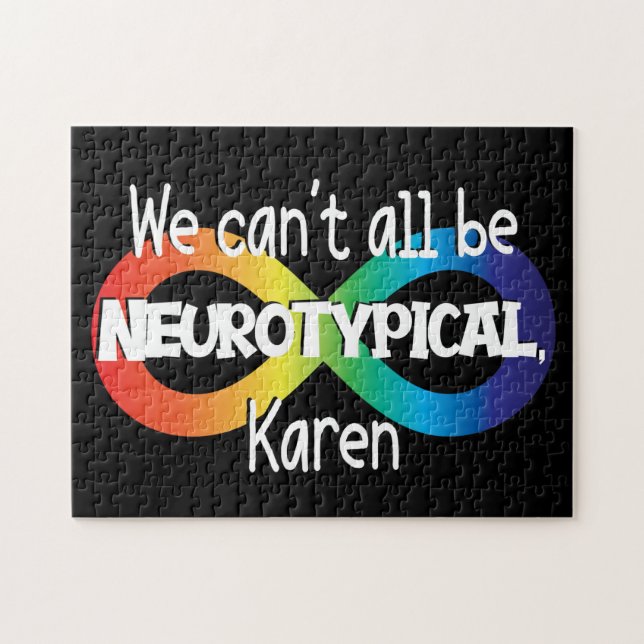 We Can't All Be Neurotypical Karen Funny Meme Butt Jigsaw Puzzle (Horizontal)