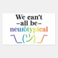 We Can't All Be Neurotypical Karen