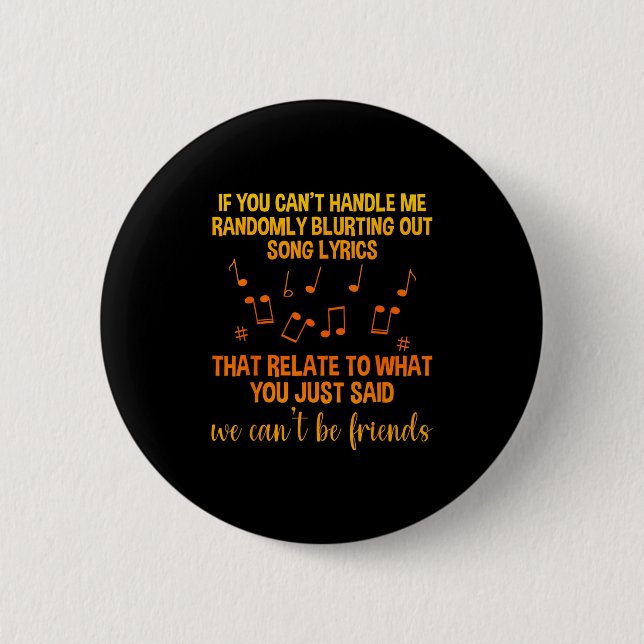 We Can't Be Friends - Uni - Black - Small - School 6 Cm Round Badge (Front)