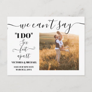 We can't say I DO six feet apart Save the Date Postcard