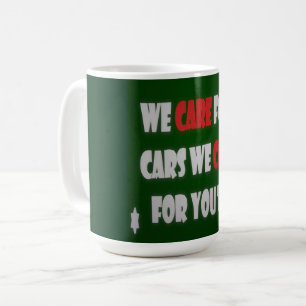 We Care For Cars Coffee Mug