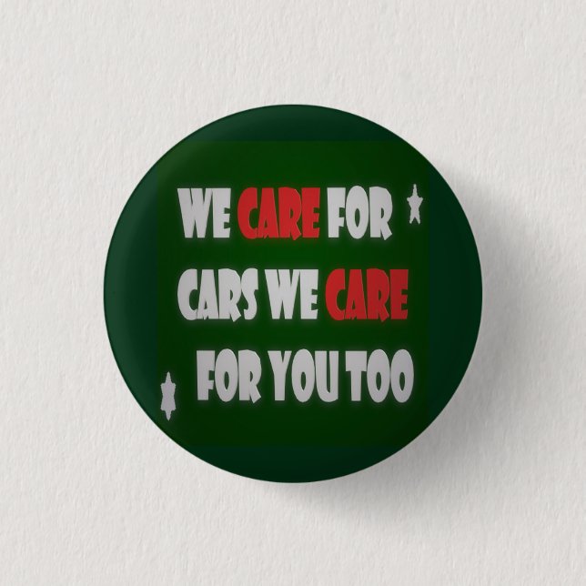 We Care For Cars           Hat 3 Cm Round Badge (Front)