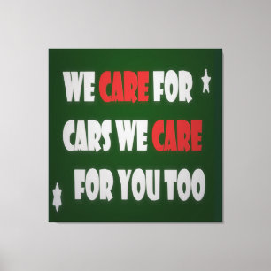 We Care For Cars Poster Canvas Print