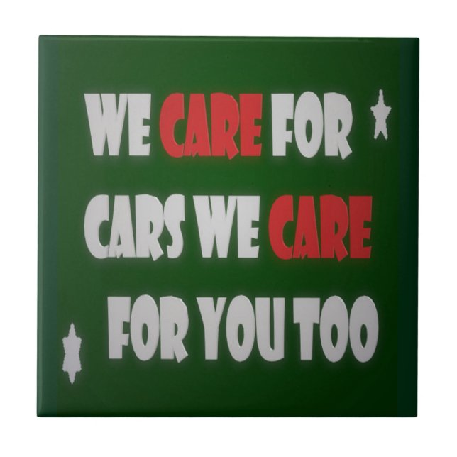 We Care For Cars      Tile (Front)