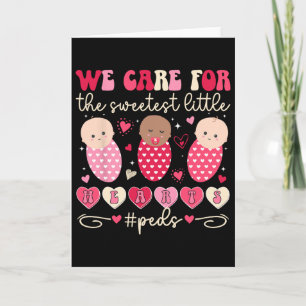 We Care Peds Nurse Valentine Pediatric Nurse Valen Card