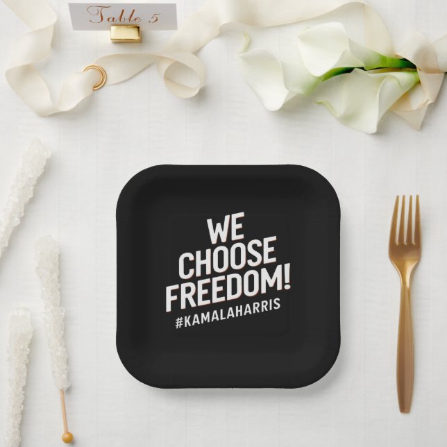 We Choose Freedom Kamala Harris 2024 Paper Plate (Wedding)