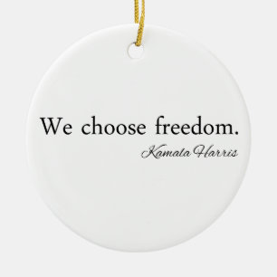 We Choose Freedoom Kamala Harris Ceramic Tree Decoration