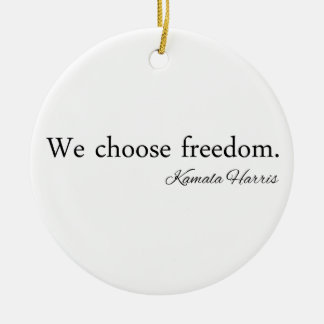 We Choose Freedoom Kamala Harris Ceramic Tree Decoration