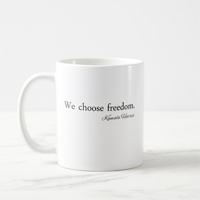 We Choose Freedoom Kamala Harris Coffee Mug (Left)