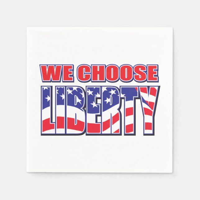 We Choose Liberty Napkin (Front)