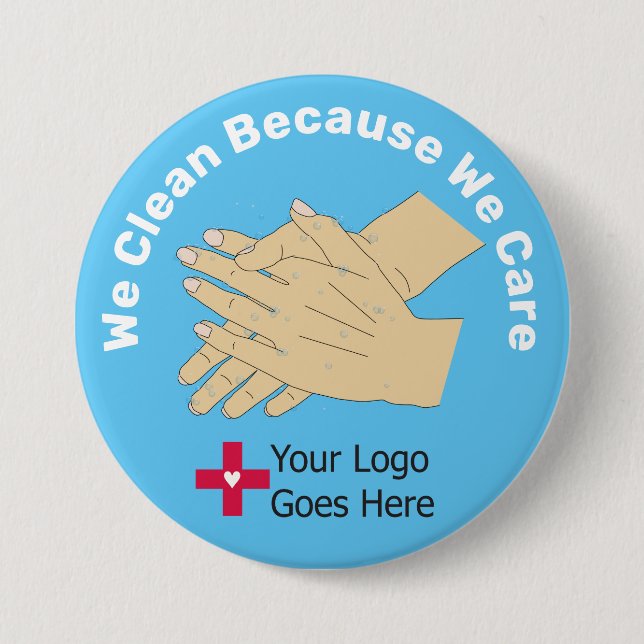 We Clean Because We Care 7.5 Cm Round Badge (Front)