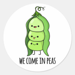 We Come In Peas Funny Pea Pun Classic Round Sticker