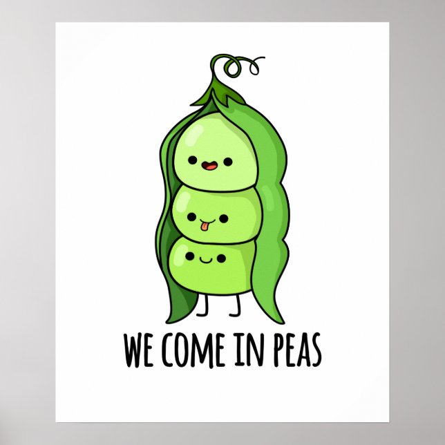 We Come In Peas Funny Pea Pun Poster (Front)