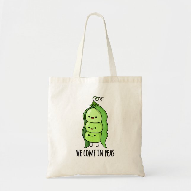 We Come In Peas Funny Pea Pun Tote Bag (Front)