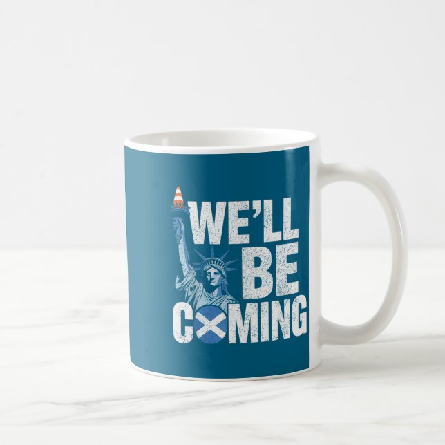 We Coming ll Scotland Coffee Mug (Right)