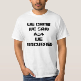 We Concur T-Shirt