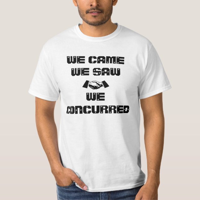 We Concur T-Shirt (Front)