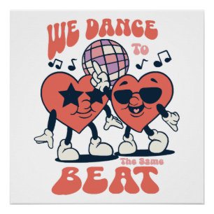 we dance to the same beat poster
