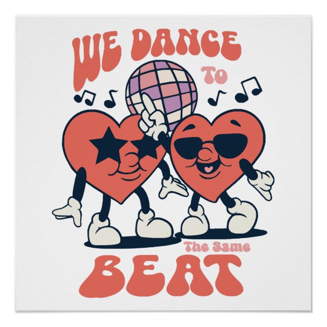 we dance to the same beat poster (Front)