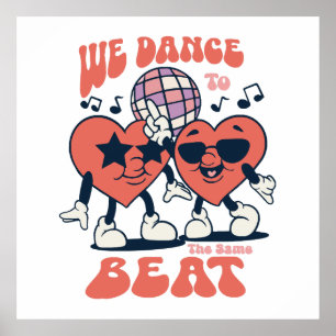 we dance to the same beat poster
