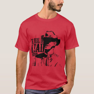 We Deal In Lead Friend Western Movies vintage T-Shirt