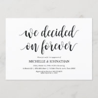 We decided forever, Engagement Party invites