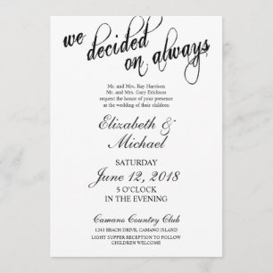 We Decided On Always Wedding Invitation