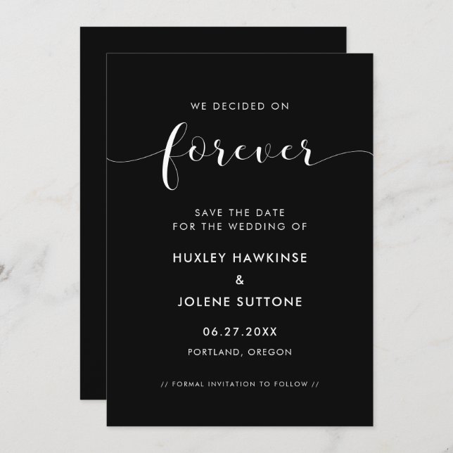 We decided on forever Elegant black and white Save The Date (Front/Back)