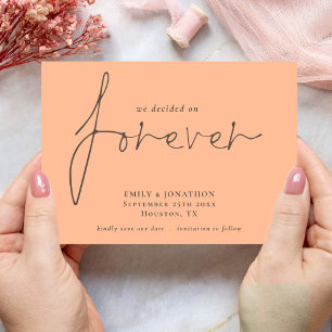 We Decided on Forever Peach Save The Date