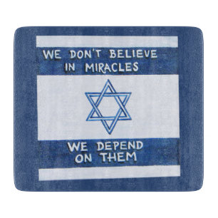 We Depend On Miracles - Rosh Pina Cutting Board