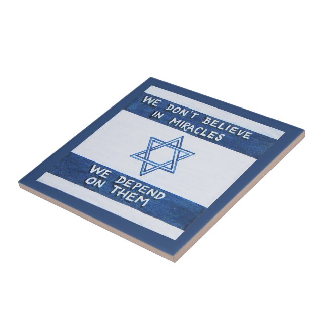 We Depend On Miracles Tile (Side)