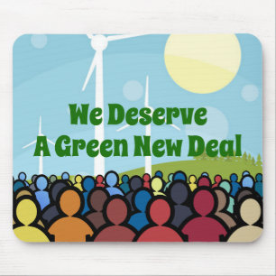 We Deserve a Green New Deal Mouse Mat