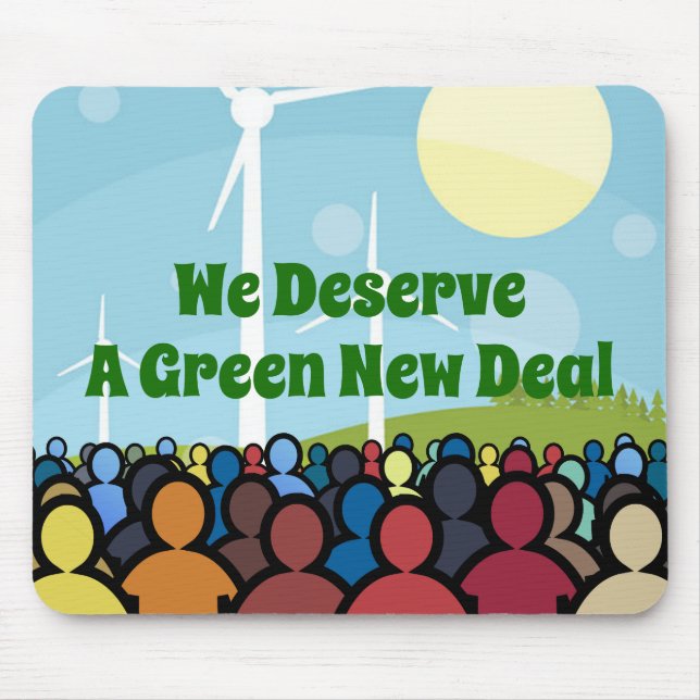 We Deserve a Green New Deal Mouse Mat (Front)