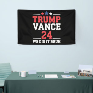 We Did It Bruh We Won Trump Vance 47th  Banner