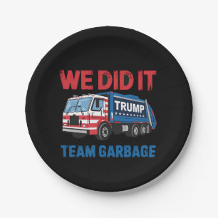 We Did It Team Garbage Trump President 47 USA Paper Plate