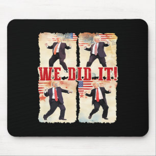 We Did It Trump Dancing Trump Inauguration Day 202 Mouse Mat