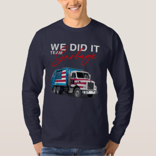 We Did It We Won Team Garbage For Trump 2024 T-Shirt