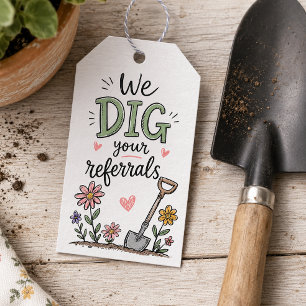 We Dig Your Referrals Business Pop By Gift Tags