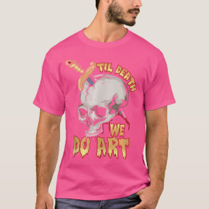 We Do Art Punk Goth Artist Tattoo T-Shirt