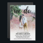 We Do Black Script Photo Wedding Magnetic Invitation<br><div class="desc">A photo wedding invitation printed on a magnetic card. Pick one of your own photos and upload it, and add the details of your wedding in black letters. There's a transparent white gradient at the bottom to make the text pop! We do is written at the top in a pretty...</div>