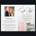 We Do! Blush Pink Rose DIY Fold Wedding Program<br><div class="desc">This beautiful wedding program is both modern and elegant. The DIY folded design features modern script lettering on the front reading "we do" with the names of the couple and wedding date/location. There is a photo of a beautiful long-stemmed blush pink rose reflecting in a pool of water with waves...</div>